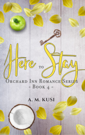 Here to Stay Novella (Orchard Inn Romance Series Book 4)