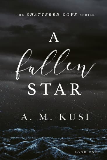 Excerpt for A Fallen Star Romance Novel (FREE Chapter 1) - A. M. Kusi ...