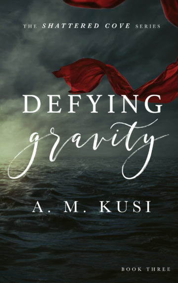 Defying Gravity (Shattered Cove Series Book 3)