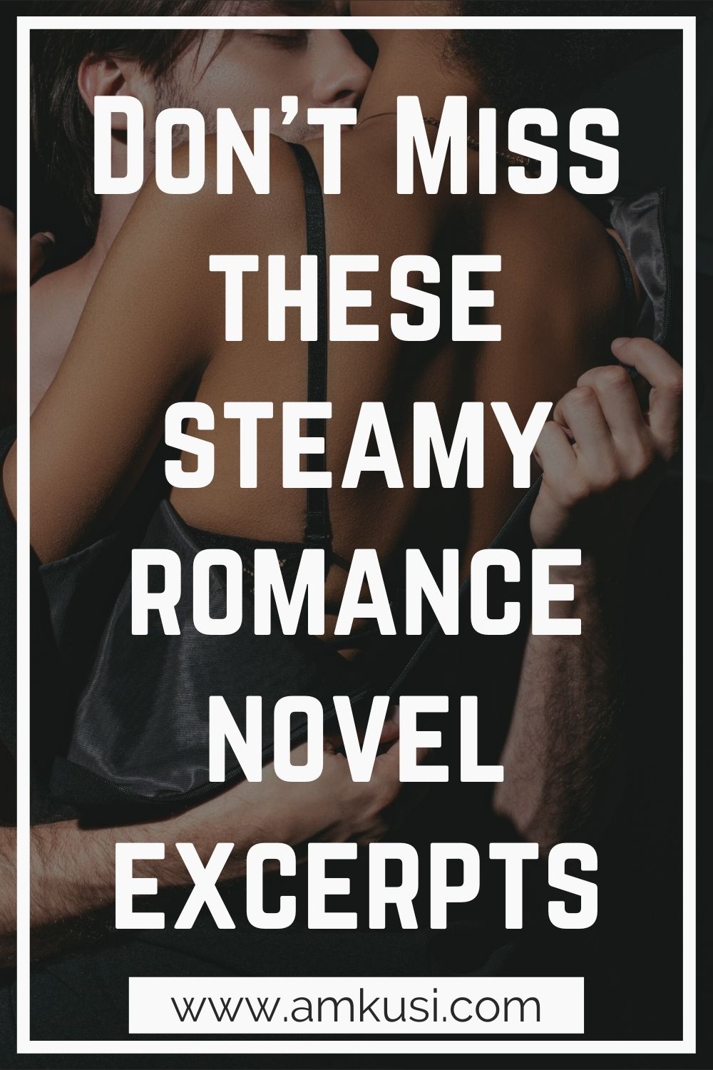 Steamiest Romance Novel Excerpts From A Fallen Star