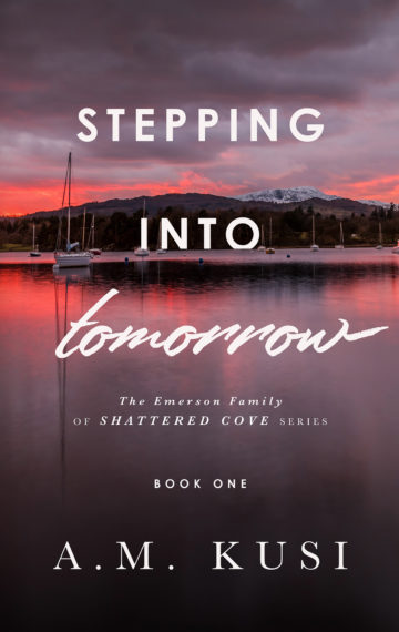 Stepping Into Tomorrow (The Emerson Family of Shattered Cove Book 1)