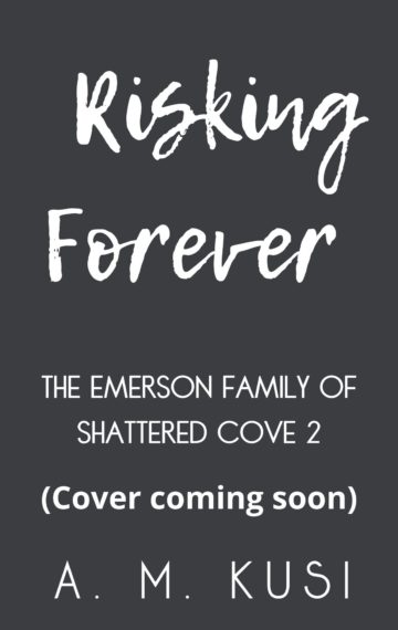 Risking Forever (The Emerson Family of Shattered Cove Book 2)