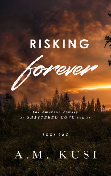 Risking Forever (The Emerson Family of Shattered Cove Book 2)