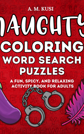Naughty Coloring Word Search Puzzles: A Fun, Spicy, and Relaxing Activity Book for Adults